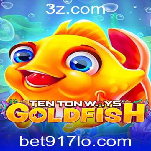 Explorando o Fascinante Jogo TenTonWaysGoldfish e o Acesso ao bet917 App